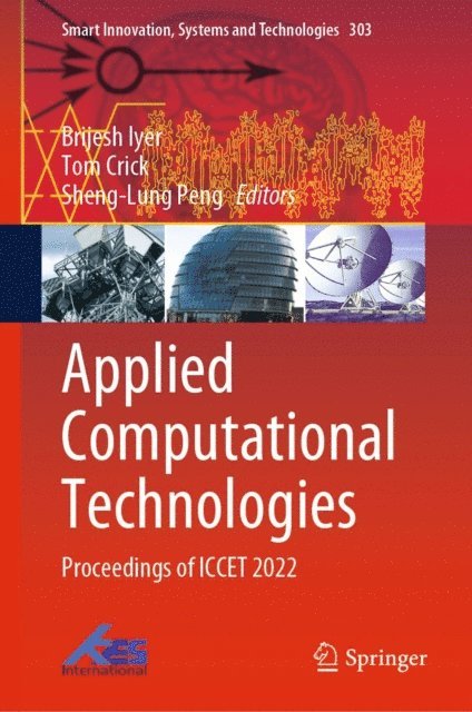 Sheng-Lung Peng, Tom Crick, Brijesh Iyer - Applied Computational Technologies, E-bok