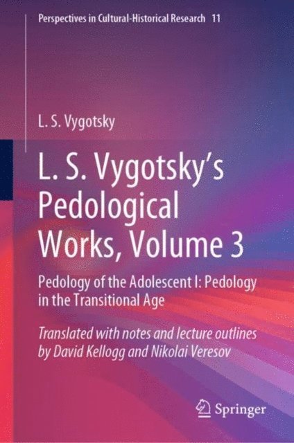 L. S. Vygotsky - L. S. Vygotsky's Pedological Works, Volume 3, E-bok