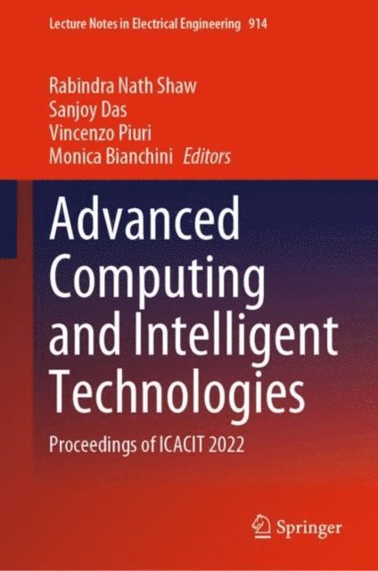 Monica Bianchini, Vincenzo Piuri, Sanjoy Das, Rabindra Nath Shaw - Advanced Computing and Intelligent Technologies, E-bok