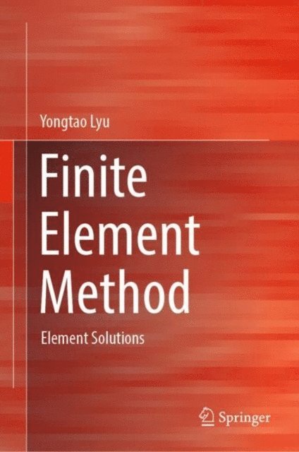 Yongtao Lyu - Finite Element Method, E-bok