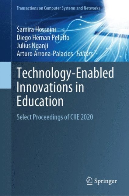 Arturo Arrona-Palacios, Julius Nganji, Diego Hernan Peluffo, Samira Hosseini - Technology-Enabled Innovations in Education, E-bok