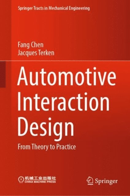 Jacques Terken, Fang Chen - Automotive Interaction Design, E-bok