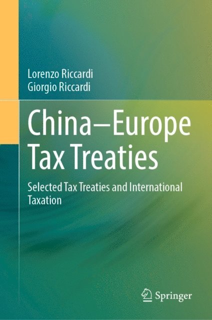 Giorgio Riccardi, Lorenzo Riccardi - China-Europe Tax Treaties, E-bok