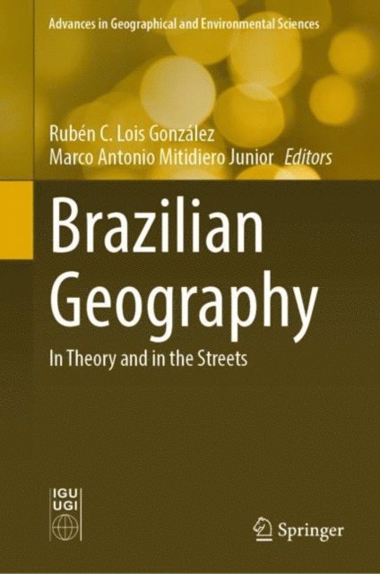 Marco Antonio Mitidiero Junior, Ruben C. Lois Gonzalez - Brazilian Geography, E-bok