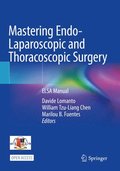 Mastering Endo-Laparoscopic and Thoracoscopic Surgery