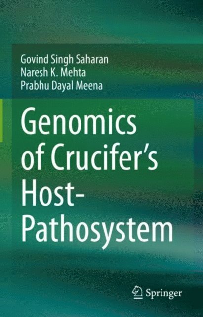 Prabhu Dayal Meena, Naresh K. Mehta, Govind Singh Saharan - Genomics of Crucifer's Host- Pathosystem, E-bok