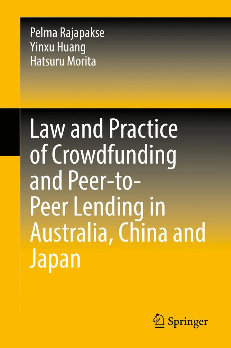 Pelma Rajapakse, Yinxu Huang, Hatsuru Morita - Law and Practice of Crowdfunding and Peer-to-Peer Lending in Australia, China and Japan, Inbunden. Tillgänglighet: Lägg i varukorg