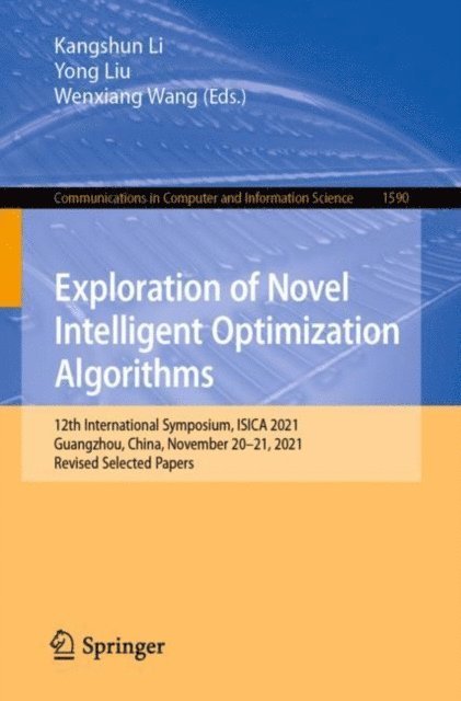 Wenxiang Wang, Yong Liu, Kangshun Li - Exploration of Novel Intelligent Optimization Algorithms, E-bok