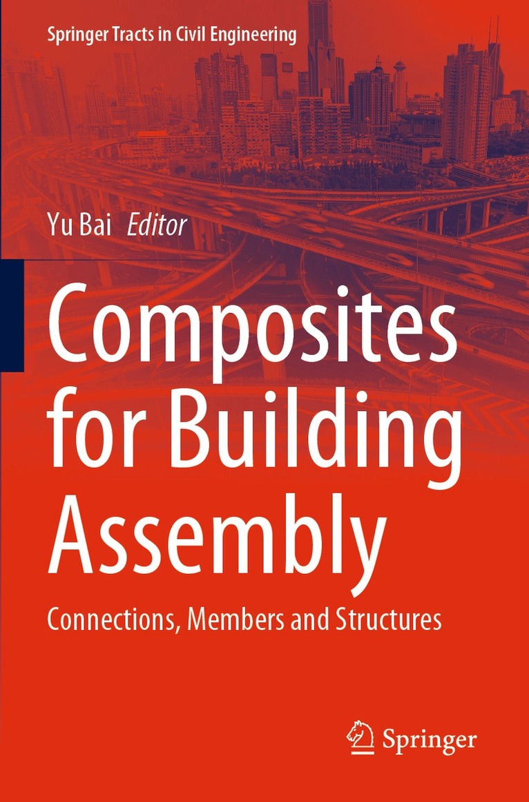 Yu Bai - Composites for Building Assembly, Häftad