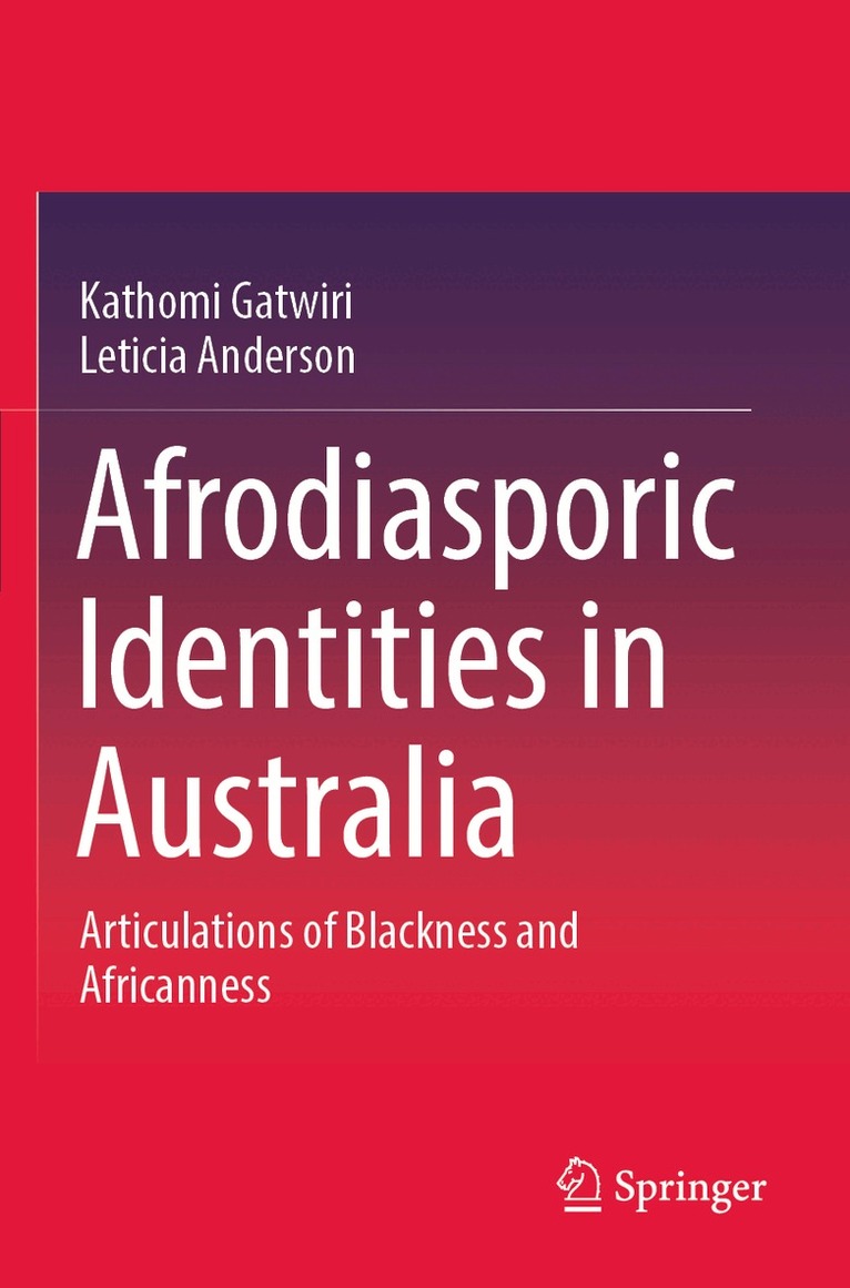 Kathomi Gatwiri, Leticia Anderson - Afrodiasporic Identities in Australia, Häftad