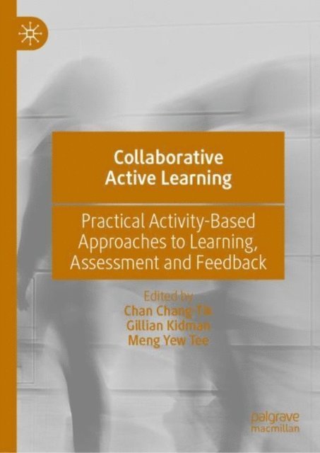 Meng Yew Tee, Gillian Kidman, Chan Chang-Tik - Collaborative Active Learning, E-bok