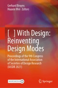 [   ] With Design: Reinventing Design Modes