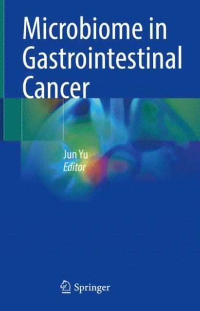 Jun Yu - Microbiome in Gastrointestinal Cancer, E-bok