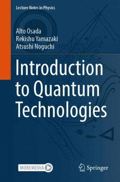 Atsushi Noguchi, Rekishu Yamazaki, Alto Osada - Introduction to Quantum Technologies, E-bok