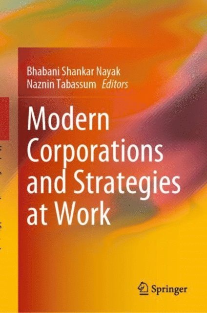 Naznin Tabassum, Bhabani Shankar Nayak - Modern Corporations and Strategies at Work, E-bok