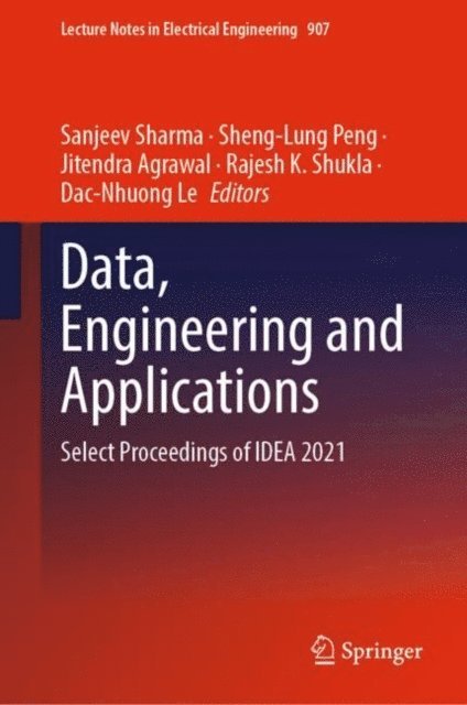 Dac-Nhuong Le, Rajesh K. Shukla, Jitendra Agrawal, Sheng-Lung Peng, Sanjeev Sharma - Data, Engineering and Applications, E-bok