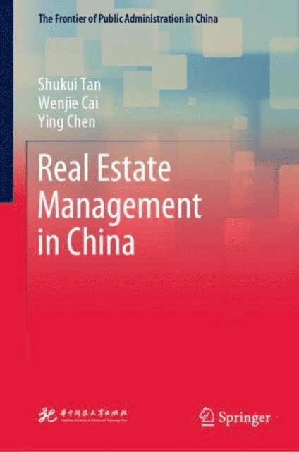 Ying Chen, Wenjie Cai, Shukui Tan - Real Estate Management in China, E-bok