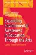 Expanding Environmental Awareness in Education Through the Arts