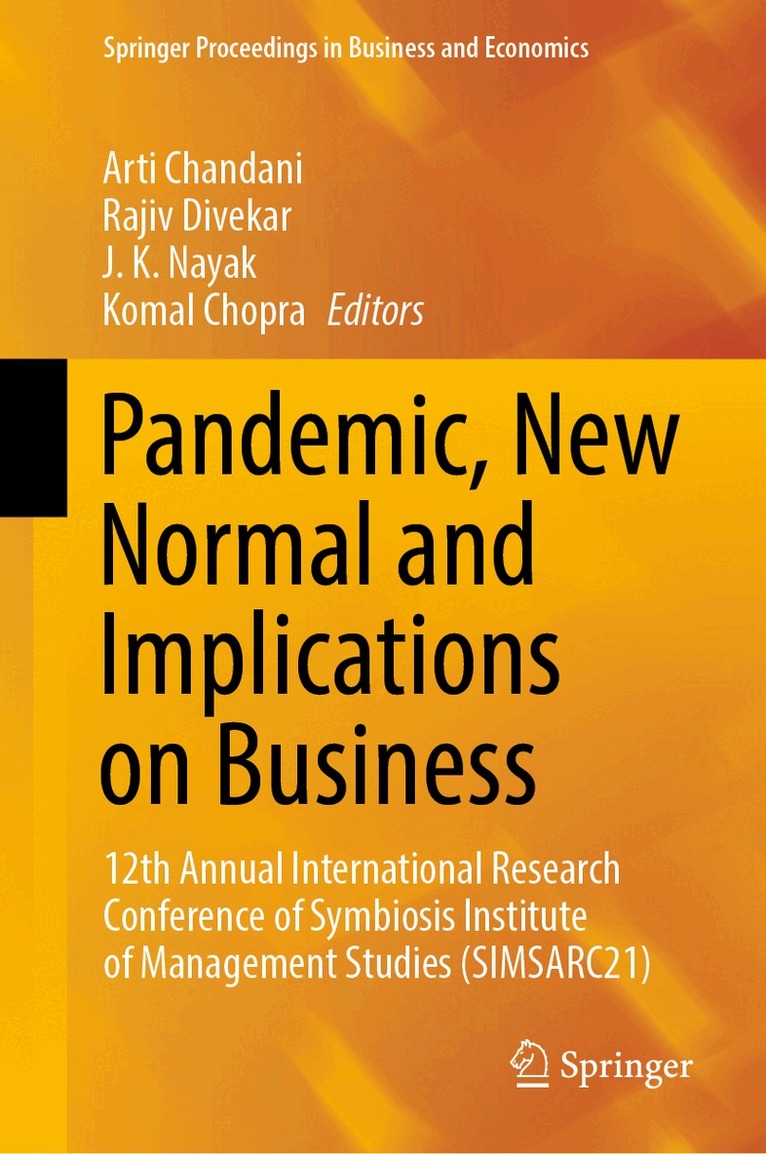 Arti Chandani, Rajiv Divekar, J. K. Nayak, Komal Chopra - Pandemic, New Normal and Implications on Business, Inbunden