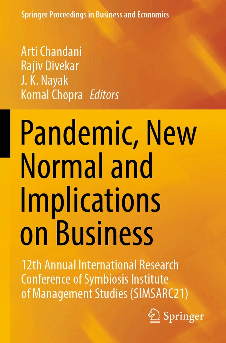 Arti Chandani, Rajiv Divekar, J. K. Nayak, Komal Chopra - Pandemic, New Normal and Implications on Business, Häftad