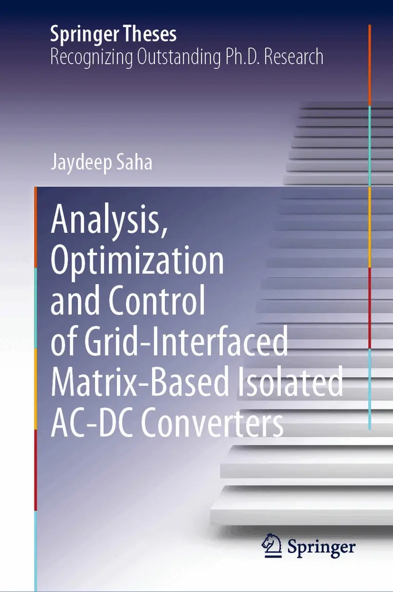Jaydeep Saha - Analysis, Optimization and Control of Grid-Interfaced Matrix-Based Isolated AC-DC Converters, Inbunden. Tillgänglighet: Lägg i varukorg