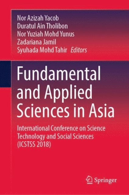 Syuhada Mohd Tahir, Zadariana Jamil, Nor Yuziah Mohd Yunus, Duratul Ain Tholibon, Nor Azizah Yacob - Fundamental and Applied Sciences in Asia, E-bok