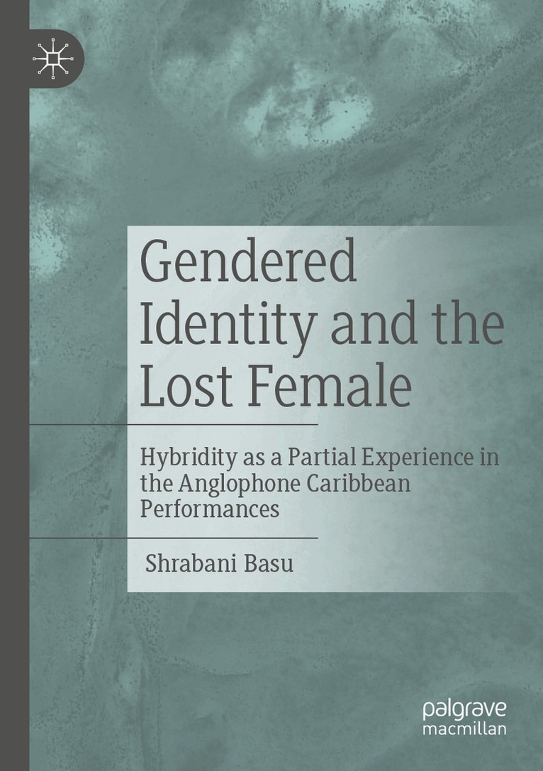 Shrabani Basu - Gendered Identity and the Lost Female, Häftad