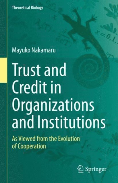 Mayuko Nakamaru - Trust and Credit in Organizations and Institutions, E-bok