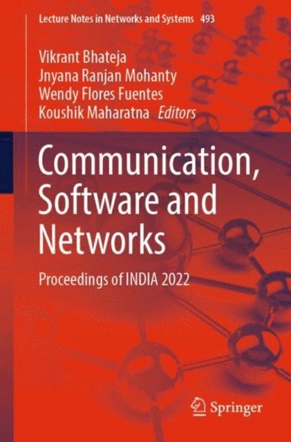 Koushik Maharatna, Wendy Flores Fuentes, Jnyana Ranjan Mohanty, Vikrant Bhateja - Communication, Software and Networks, E-bok