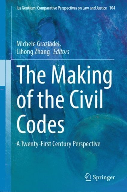 Lihong Zhang, Michele Graziadei - Making of the Civil Codes, E-bok