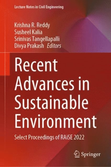 Divya Prakash, Srinivas Tangellapalli, Susheel Kalia, Krishna R. Reddy - Recent Advances in Sustainable Environment, E-bok