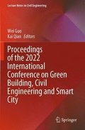 Proceedings of the 2022 International Conference on Green Building, Civil Engineering and Smart City