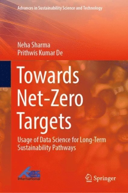 Prithwis Kumar De, Neha Sharma - Towards Net-Zero Targets, E-bok