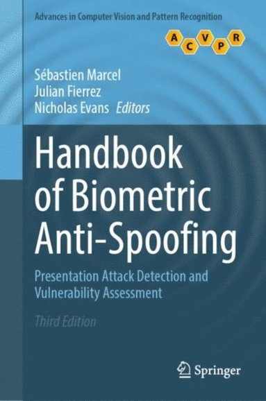 Nicholas Evans, Julian Fierrez, Sebastien Marcel - Handbook of Biometric Anti-Spoofing, E-bok