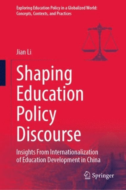 Jian Li - Shaping Education Policy Discourse, E-bok