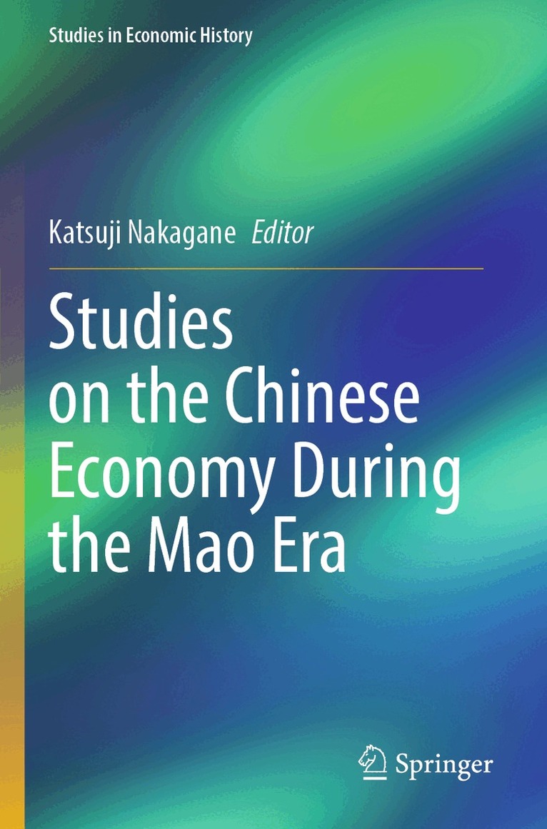 Katsuji Nakagane - Studies on the Chinese Economy During the Mao Era, Häftad. Tillgänglighet: Lägg i varukorg
