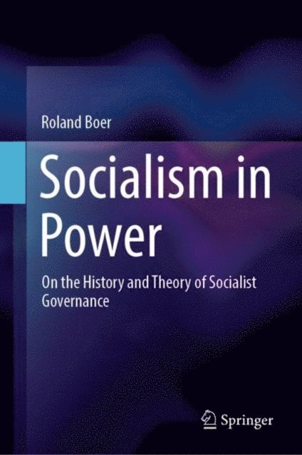 Roland Boer - Socialism in Power, E-bok