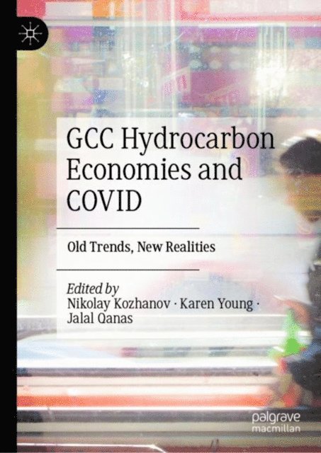 Jalal Qanas, Karen Young, Nikolay Kozhanov - GCC Hydrocarbon Economies and COVID, E-bok
