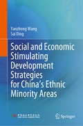 Social and Economic Stimulating Development Strategies for Chinas Ethnic Minority Areas