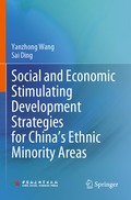 Social and Economic Stimulating Development Strategies for China's Ethnic Minority Areas