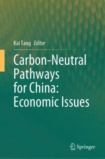 Kai Tang - Carbon-Neutral Pathways for China: Economic Issues, E-bok. Tillgänglighet: Lägg i varukorg