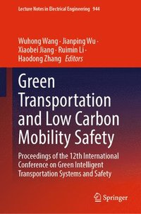 Green  Transportation and Low Carbon Mobility Safety