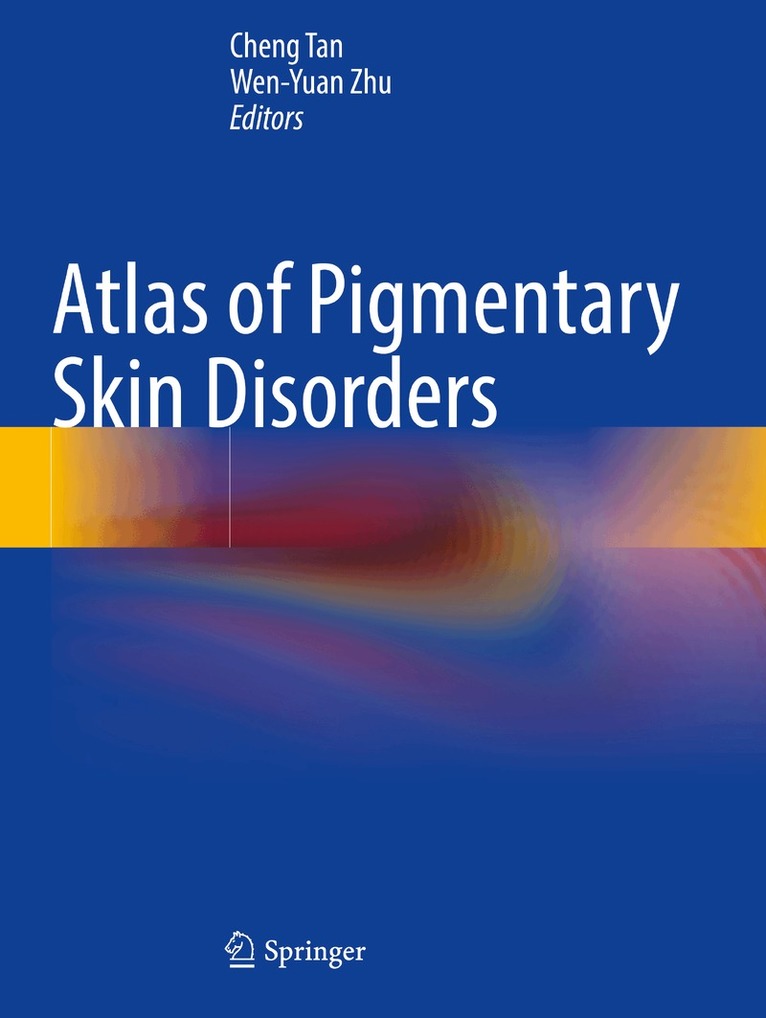 Cheng Tan, Wen-Yuan Zhu - Atlas of Pigmentary Skin Disorders, Häftad