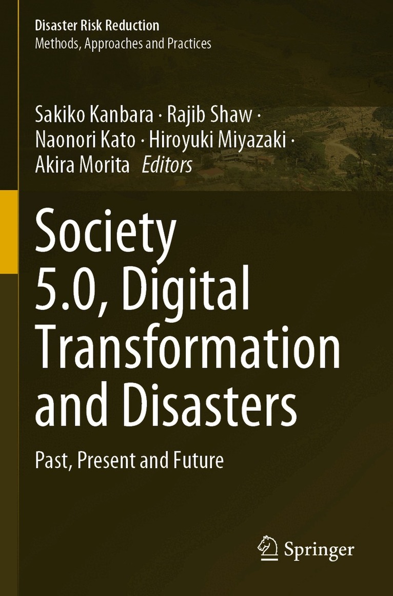 Sakiko Kanbara, Rajib Shaw, Naonori Kato, Hiroyuki Miyazaki, Akira Morita - Society 5.0, Digital Transformation and Disasters, Häftad