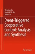 Event-Triggered Cooperative Control: Analysis and Synthesis