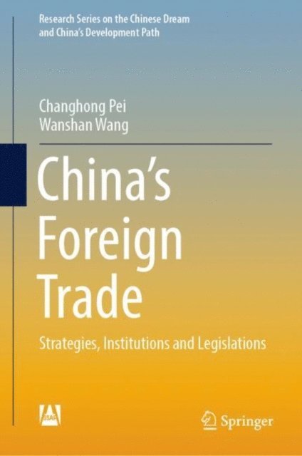 Wanshan Wang, Changhong Pei - China's Foreign Trade, E-bok