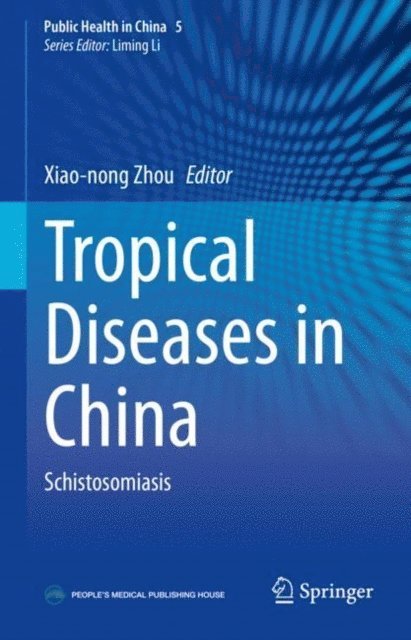 Xiao-Nong Zhou - Tropical Diseases in China, E-bok
