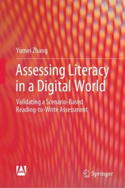 Yumei Zhang - Assessing Literacy in a Digital World, E-bok