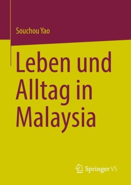 Souchou Yao - Leben und Alltag in Malaysia, E-bok