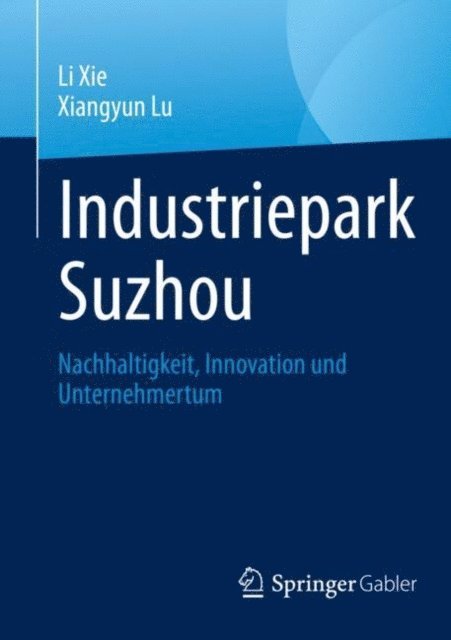 Xiangyun Lu, Li Xie - Industriepark Suzhou, E-bok
